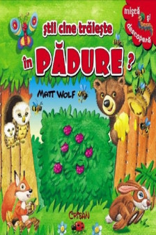 Stii cine traieste in padure?