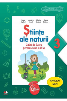 Stiinte ale naturii. Caiet de lucru pentru clasa a III-a