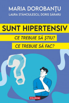 Sunt hipertensiv