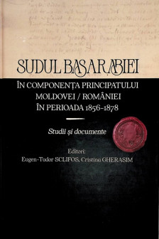 Sudul Basarabiei in componenta Principatului Moldovei/Romaniei in perioada 1856-187
