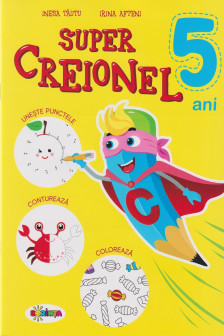 Super Creionel : 5 ani