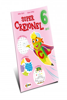 Super Creionel : 6 ani