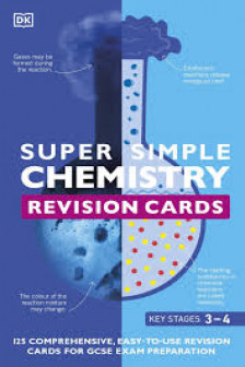 Super Simple Chemistry Revision Cards Key Stages 3 and 4