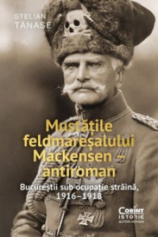 Mustatile feldmaresalului Mackensen – antiroman
