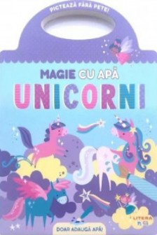 MAGIE CU APA. UNICORNI