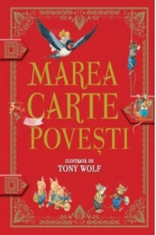MAREA CARTE DE POVESTI. Tony Wolf