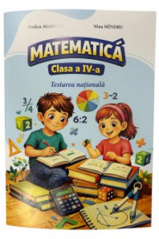Matematica cl 4 Testarea nationala /nou