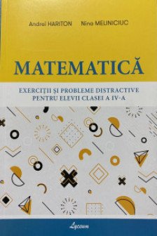 Матematica cl 4 exercitii si probleme distractive