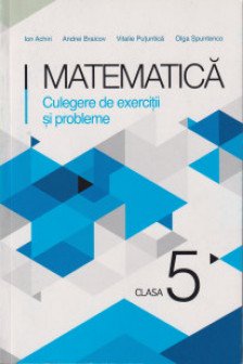 Matematica cl 5 Culegere de exercitii si probleme