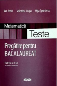 Matematica cl.12. Teste. Pregatire BACalaureat. 2017