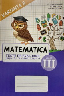Matematica cl.3 Teste de evaluare v.2