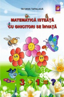 Matematica isteata cu ghicitori se invata