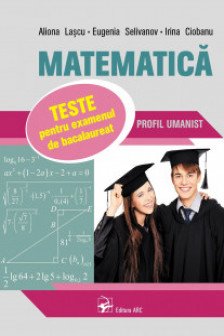 Matematica Teste p-ru ex de bac Profil umanist