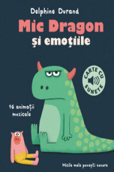 Mic Dragon si emotiile - carte cu sunete
