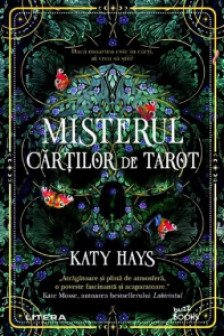 MISTERUL CARTILOR DE TAROT. Katy Hays