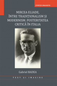 Mircea Eliade intre traditionalism si modernism