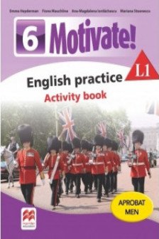 Motivate! english practice activity book l 1 lectia de engleza (clasa a vi-a)