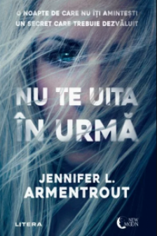 NU TE UITA IN URMA. Jennifer Armentrout