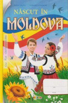 Nascut in Moldova.