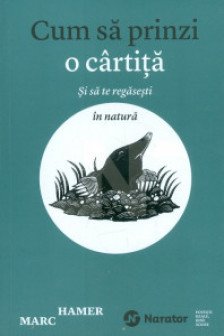 Narator: Cum sa prinzi o cartita