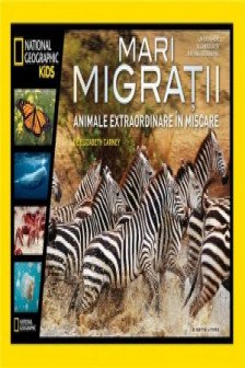 National Geographic kids. Mari migratii