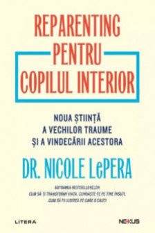 Nexus. REPARENTING PENTRU COPILUL INTERIOR.