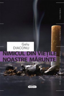Nimicul din vietile noastre marunte