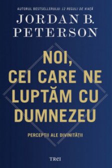 Noi cei care ne luptam cu Dumnezeu