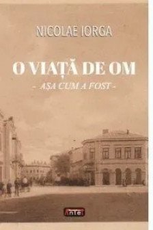 O viata de om asa cum a fost sa fie