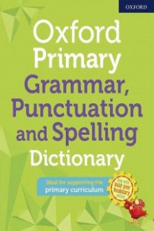 Oxford Primary Grammar Punctuation And Spelling Dictionary Oxford