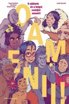 Oamenii! O calatorie de-a lungul evolutiei omenirii