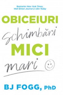 Obiceiuri mici schimbari mari