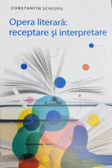 Opera literara: receptare si interpretare