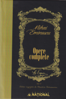 Opere Complete Mihai Eminescu Volumul I - Poezii