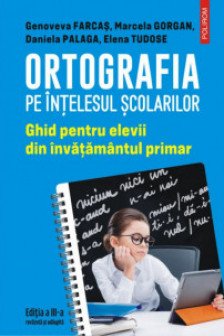 Ortografia pe intelesul scolarilor