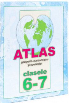 Atlas cl.6-7. Geografia continentelor si oceanelor. Serebia