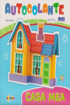 Autocolante pentru pici : Casa mea