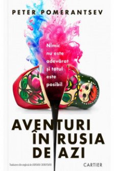 Aventuri in Rusia de azi