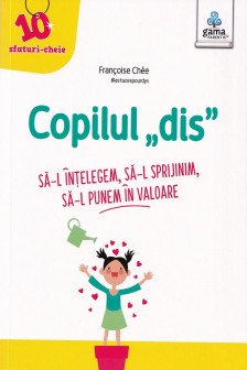 Copilul „dis”