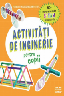 Activitati de inginerie pentru copii: