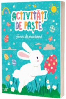 ACTIVITATI DE PASTE. Jocuri de primavara