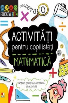 ACTIVITATI PENTRU COPII ISTETI. MATEMATICA