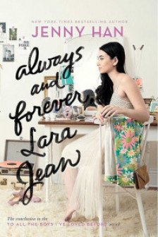 Always and Forever Lara Jean (3) (To All the Boys I've Loved Before)