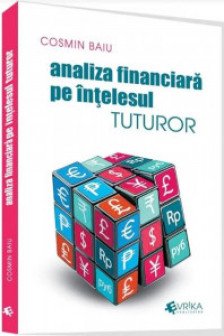 Analiza financiara pe intelesul tuturor