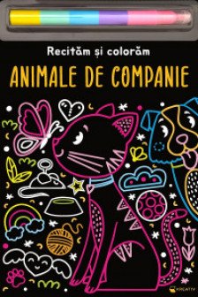 Animale de companie - Recitam si coloram