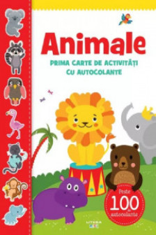 ANIMALE. Prima carte de activitati cu autocolante