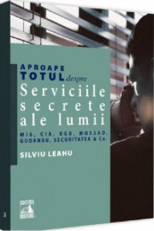 Aproape totul despre: Serviciile secrete ale lumii