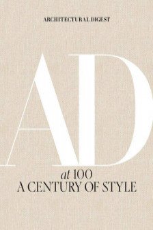 Architectural Digest at 100 (Collector's Edition)