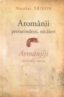 Aromanii pretutindeni si nicaieri