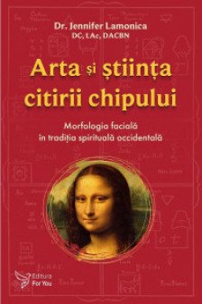 Arta si stiinta citirii chipului. Morfologia faciala in traditia spirituala occidentala